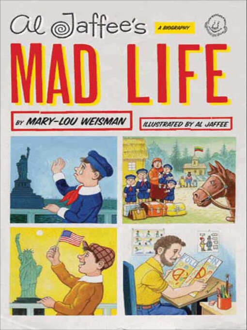 Title details for Al Jaffee's Mad Life by Mary-Lou Weisman - Available